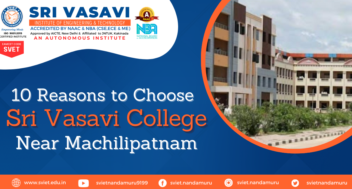 10 Reasons to Choose Sri Vasavi College Near Machilipatnam